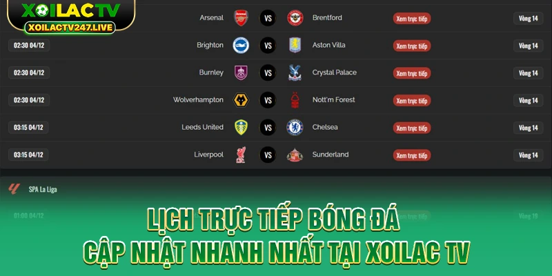lich-truc-tiep-bong-da-cap-nhat-nhanh-nhat-tai-xoilac-tv