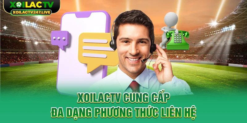 xoilactv-cung-cap-da-dang-phuong-thuc-lien-he